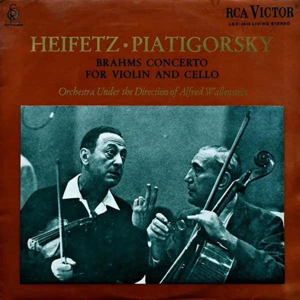 Johannes Brahms, Jascha Heifetz, Gregor Piatigorsky /Orchestra Under the Direction of Alfred Wallenstein ~ Concerto For Violin A